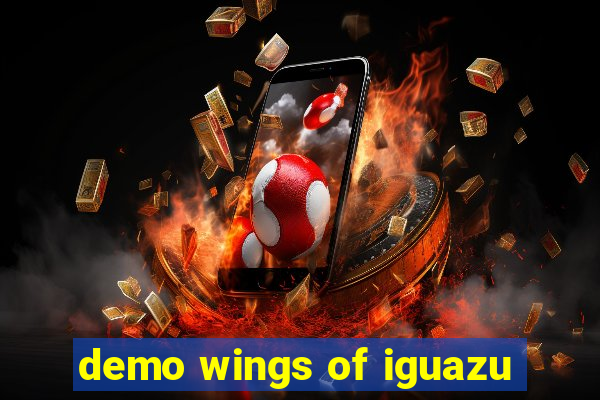 demo wings of iguazu